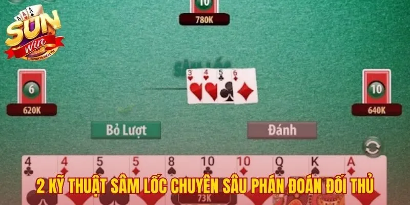 Tuyệt Chiêu Đánh Sâm Sunwin | Kinh Nghiệm Từ Cao Thủ 3 Tuyệt chiêu đánh Sâm SUNWIN qua phán đoán đối phương